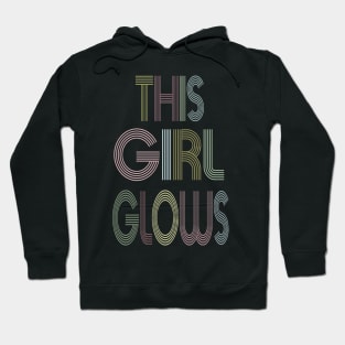 This Girl Glows 80s Hoodie